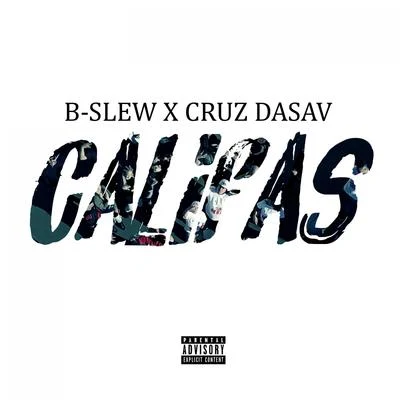 Califas (feat. Cruz Dasav) 專輯 B-Slew/Dr. Zues/Bam Gasanova