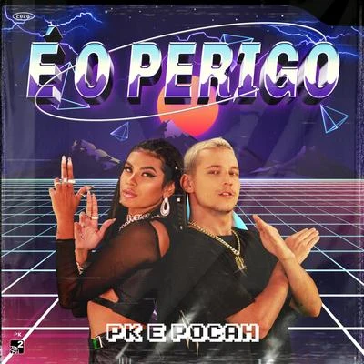 PK É o perigo