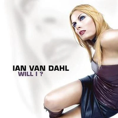 Will I 专辑 Ian Van Dahl