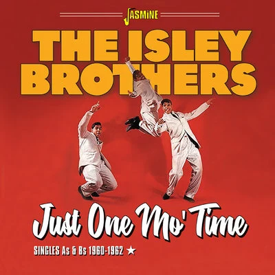 Just One Mo Time: Singles As & Bs (1960-1962) 專輯 The Isley Brothers