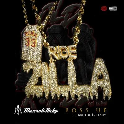 Boss Up (feat. Bre The 1st Lady) 專輯 Mazerati Ricky