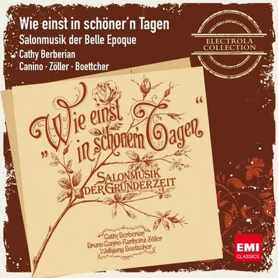 Cathy Berberian Wie einst in schönern Tagen - Salonmusik der Belle Epoque