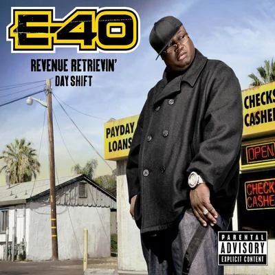 Revenue Retrievin: Day Shift 專輯 E-40