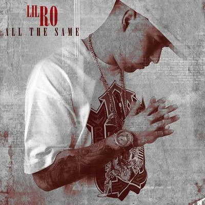 All the Same 專輯 Lil Ro/Lucky Luciano