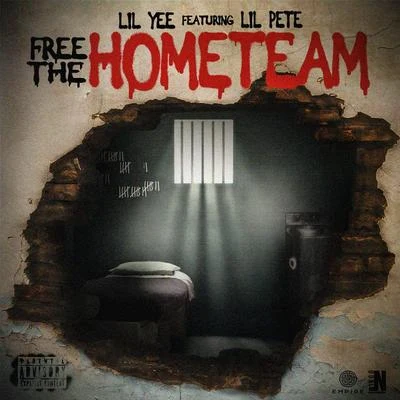 Free the Hometeam (feat. Lil Pete) 專輯 Lil Yee