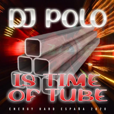 Is time of Tube 專輯 DJ Polo