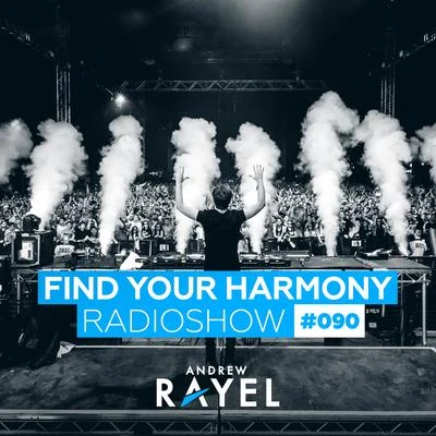 Find Your Harmony Radioshow #090 專輯 Andrew Rayel