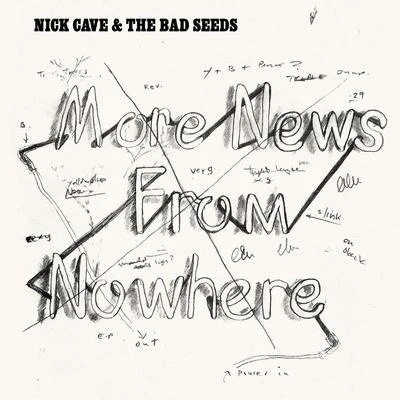 More News from Nowhere 專輯 Nick Cave & the Bad Seeds