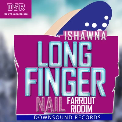 Long Fingernail 專輯 Ishawna