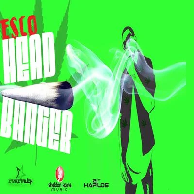 Head Banger (Smokers Anthem) 專輯 Esco