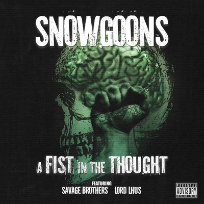 Snowgoons A Fist In The Thought