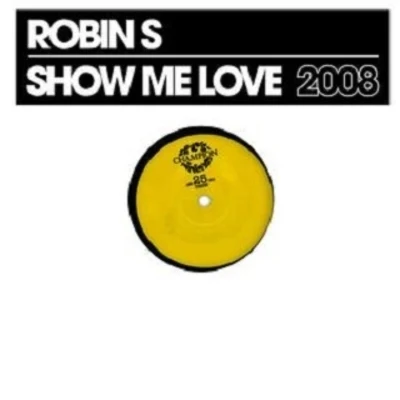 Show Me Love 2008 专辑 Robin S/Sandy Vee