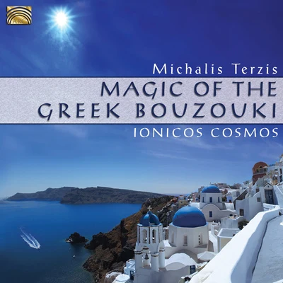 Michalis Terzis GREECE Michalis Terzis: Magic of the Greek Bouzouki