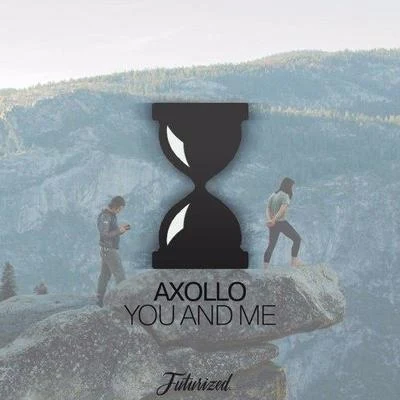 You and Me 专辑 Axollo