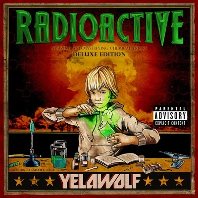 Radioactive (Deluxe Explicit Version) 專輯 Yelawolf