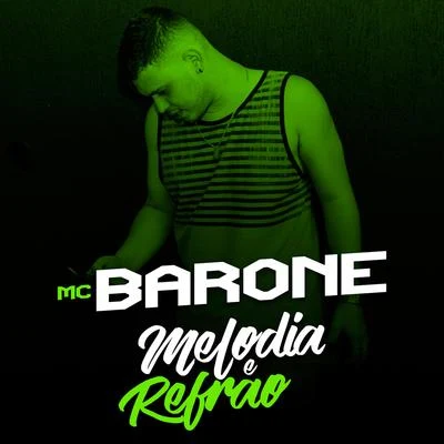 MC Barone Melodia e Refrão