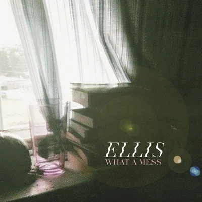 What a Mess 專輯 Ellis/Malarkey/Tom Westy