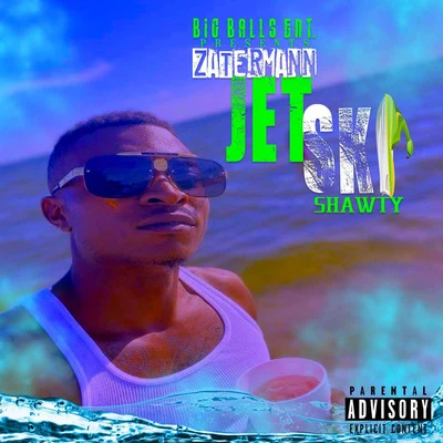 Jet Ski Shawty 專輯 Lil Donald/Zater Mann