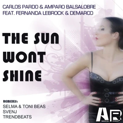 The Sun Wont Shine 專輯 Raul Moreno/Carlos Pardo/Amparo Balsalobre