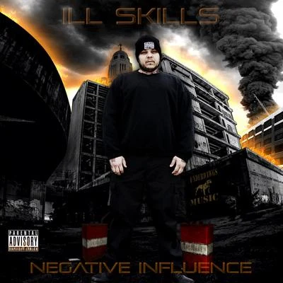 Negative Influence 专辑 Ill Skills