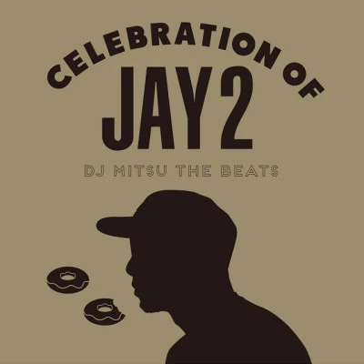 Celebration of Jay 2 專輯 9m88/DJ MITSU THE BEATS