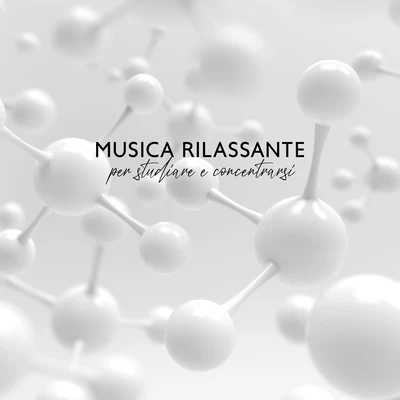 Musica rilassante per studiare e concentrarsi 專輯 Thinking Music World/Brain Study Music Guys/Alpha Brain Waves