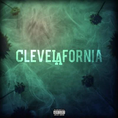 CleveLAfornia 专辑 Donnie Trumpet/King Chip/Anderson .Paak/Blended Babies/Asher Roth