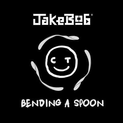 Bending A Spoon 专辑 Jakebob