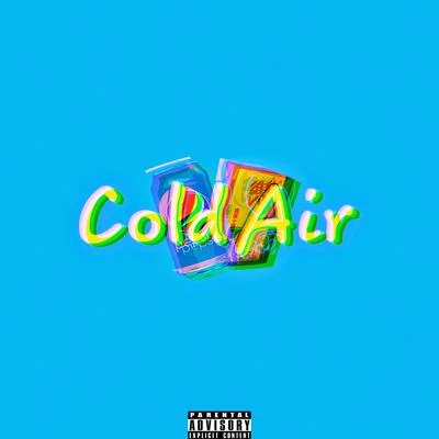 Cold Air 專輯 Pepsy/Flyer Co可樂/野三七圖熱