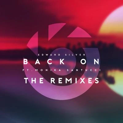 Back On (feat. Monika Santucci) [The Remixes] 專輯 Monika Santucci/Riell/REDRUM/Gl0bal/N3wport