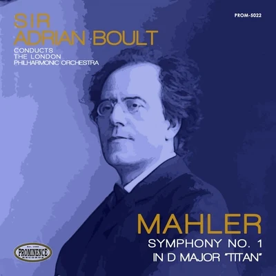 Mahler: Symphony No. 1 in D Major, "Titan" 專輯 Sir Adrian Boult