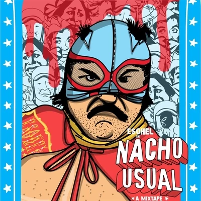 Nacho Usual 专辑 Esohel/Pla