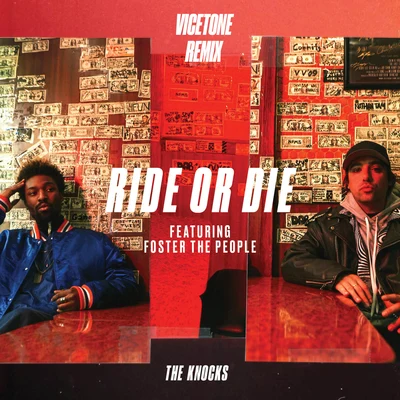 Ride Or Die (Vicetone Remix) 专辑 Justin Tranter/The Knocks