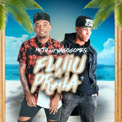 Fluiu a Praia 专辑 Rodrigo Cartier/Mc Th/Dj Paulo Beck