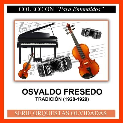 Tradición (1928-1929) 專輯 Osvaldo Fresedo