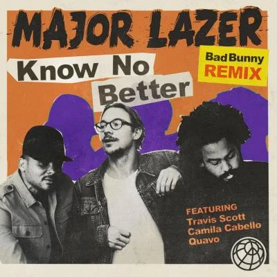 Know No Better (feat. Travis Scott, Camila Cabello & Quavo) [Bad Bunny Remix] 專輯 Camila Cabello/Ed Sheeran