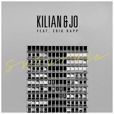 Suburbia (Remixes) 專輯 Evan Klar/Kilian & Jo