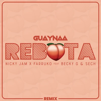 Rebota (Remix) 專輯 Guaynaa/Lele Pons/Maluma/Karol G/Feid