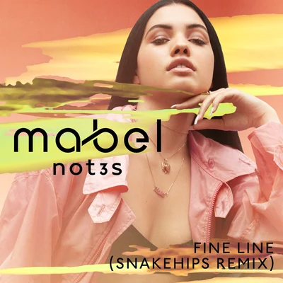 Mabel Fine Line (Snakehips Remix)