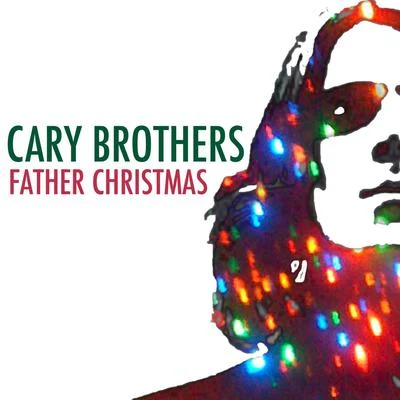 Father Christmas 專輯 Cary Brothers