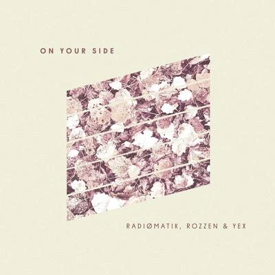 On Your Side 专辑 RADIØMATIK