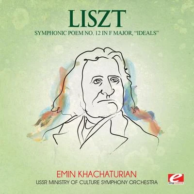 Liszt: Symphonic Poem No. 12 in F Major, "Ideals" (Digitally Remastered) 專輯 USSR Ministry of Culture Symphony Orchestra