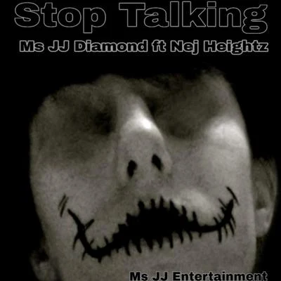 Stop Talking (feat. Nej Heightz) 专辑 Samad Savage/Nej Heightz