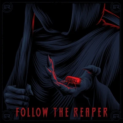 RedpillA.M.C Follow The Reaper