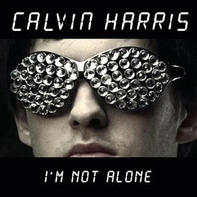 Im Not Alone (Featurecast DnB Remix) 專輯 Calvin Harris