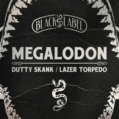 Dutty SkankLazer Torpedo 专辑 Megalodon/Bar9/Jam PRD/Bukez Finezt/D-Jahsta