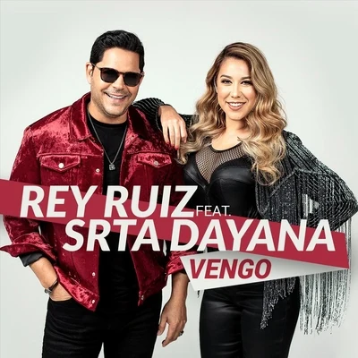 Vengo (feat. Srta. Dayana) 專輯 Dayhan Díaz/Rey Ruiz