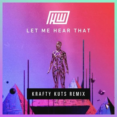 Let Me Hear That (Krafty Kuts Remix) 專輯 Krafty Kuts/Erb N Dub/Example/Harry Shotta