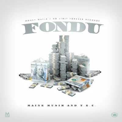 Fondu (feat. T.E.C.) - Single 專輯 Maine Musik/She money/TEC/Money Mafia/Master P