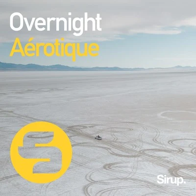 Overnight 专辑 Aérotique/Glaceo